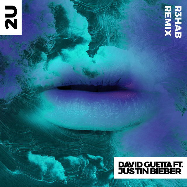 کاور آهنگ 2U (feat. Justin Bieber) - R3HAB Remix از David Guetta, Justin Bieber