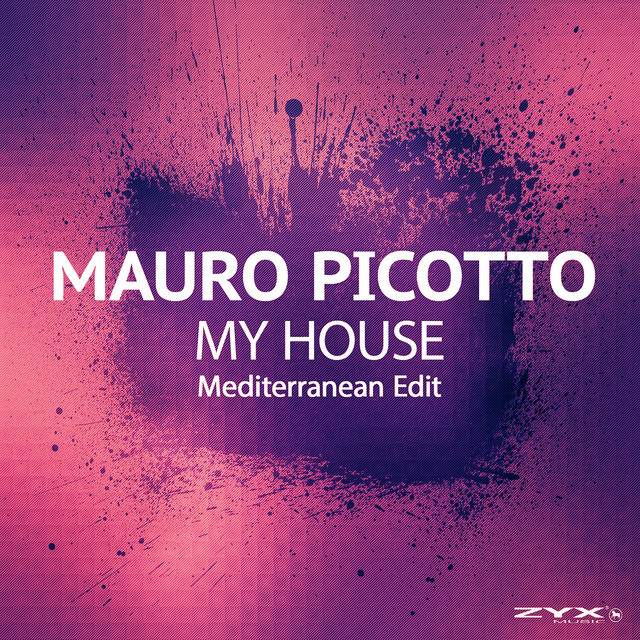 کاور آهنگ My House - Mediterranean Edit از Mauro Picotto