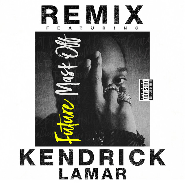 کاور آهنگ Mask Off (feat. Kendrick Lamar) - Remix از Kendrick Lamar, Future