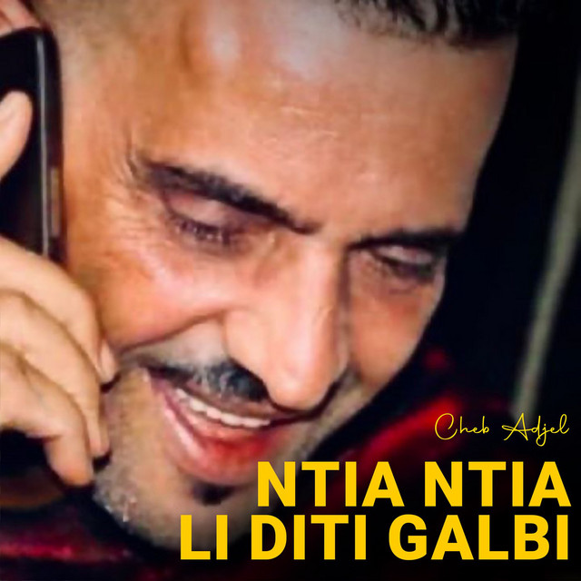 کاور آهنگ Ntia Ntia Li Diti Galbi از Cheb Adjel