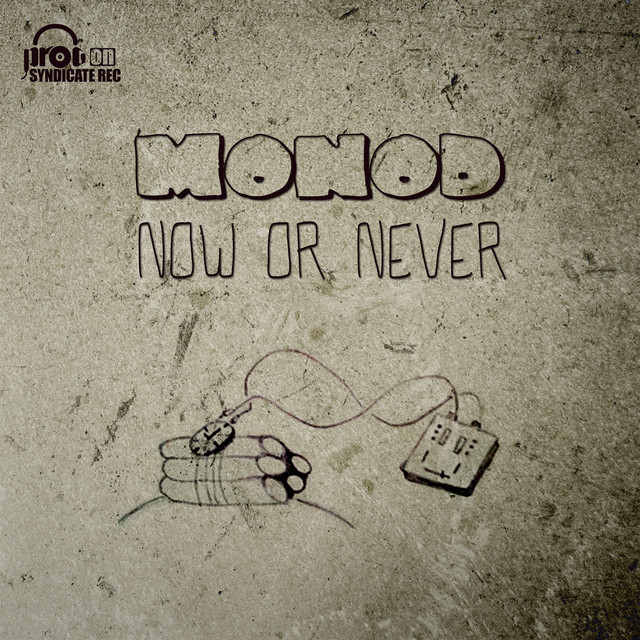 کاور آلبوم Now or Never از Monod