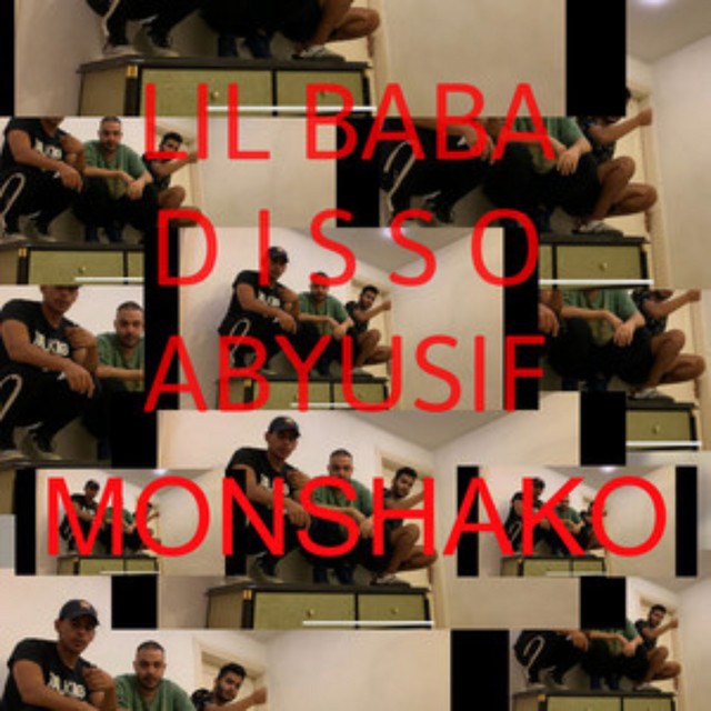 کاور آهنگ Monshako از Abyusif, Lil Baba, Disso