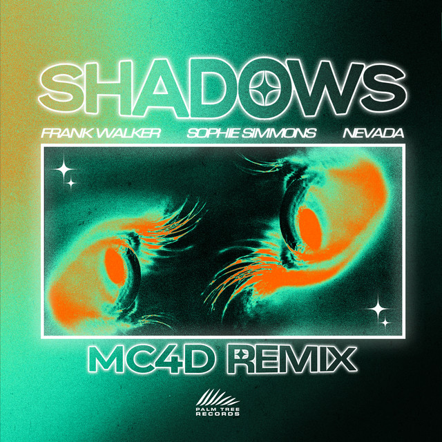 کاور آهنگ Shadows (MC4D Remix) از Frank Walker, MC4D, Sophie Simmons, Nevada