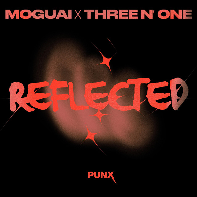 کاور آهنگ Reflected از MOGUAI, Three 'N One