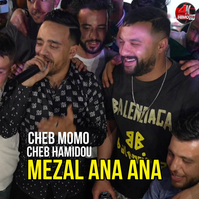 کاور آهنگ Mezalni Ana Ana از Cheb Hamidou, Cheb Momo