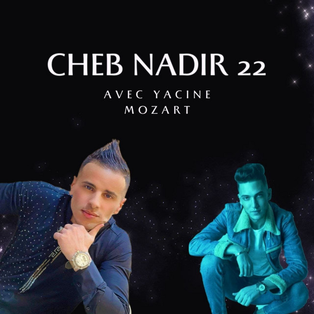 کاور آهنگ la3rida ta3i از Yacine Mozart, Cheb Nadir 22
