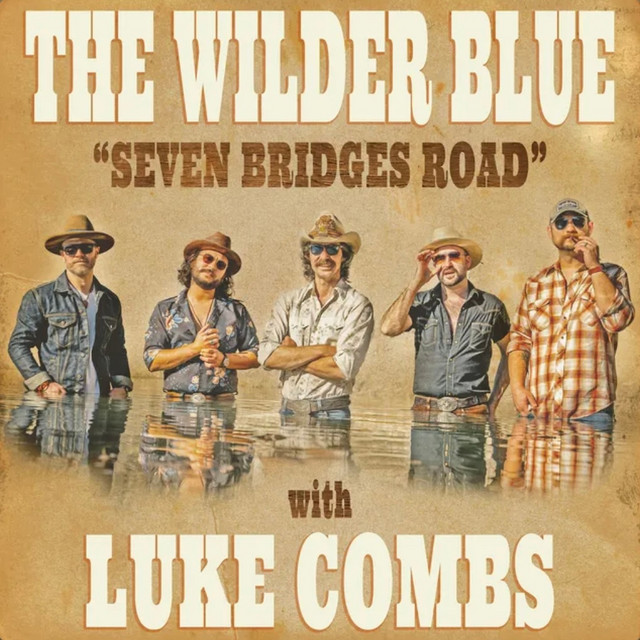 کاور آهنگ Seven Bridges Road از Luke Combs, The Wilder Blue