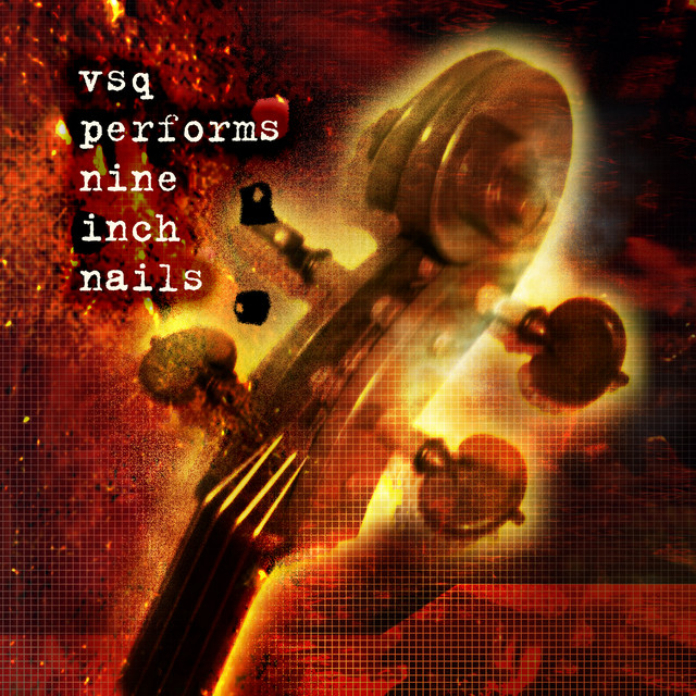 کاور آلبوم VSQ Performs Nine Inch Nails از Vitamin String Quartet