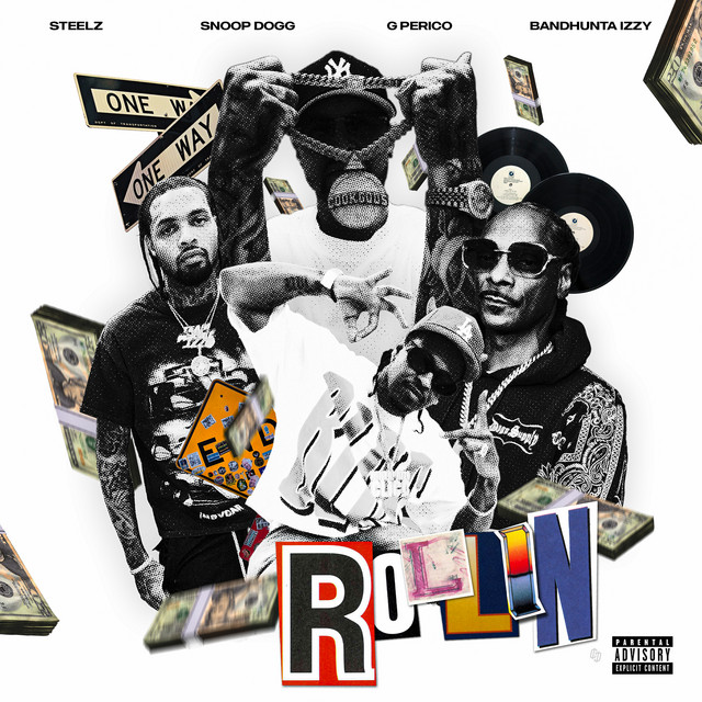 کاور آهنگ ROLLIN از Snoop Dogg, G Perico, Steelz, Bandhunta Izzy