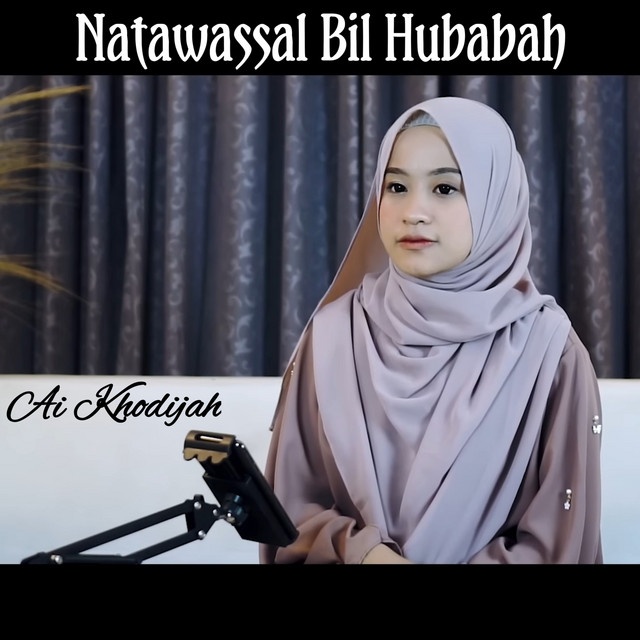کاور آهنگ Natawassal Bil Hubabah از Ai Khodijah