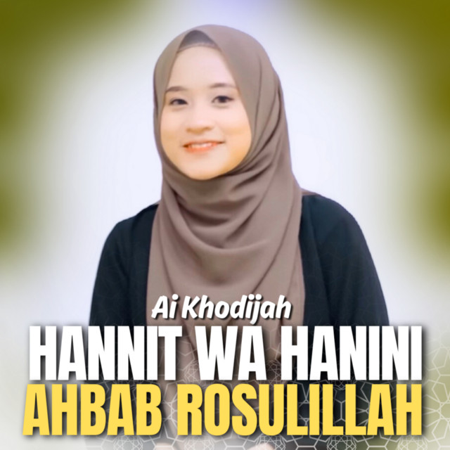کاور آهنگ Hannit Wa Hanini Ahbab Rosulillah از Ai Khodijah