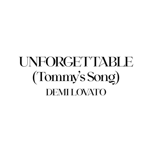 کاور آهنگ Unforgettable (Tommy's Song) از Demi Lovato