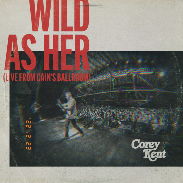 کاور آلبوم Wild as Her (Live From Cain's Ballroom) از Corey Kent