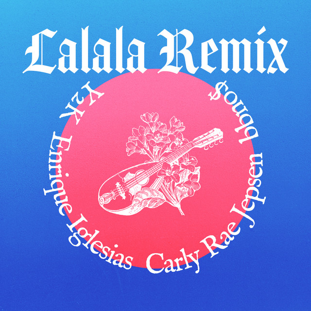 کاور آهنگ Lalala - Remix - [feat. Enrique Iglesias & Carly Rae Jepsen] از Y2K, Enrique Iglesias, Carly Rae Jepsen, bbno$
