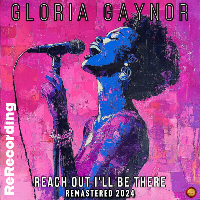 کاور آهنگ Reach Out I'll Be There (Remastered 2024) (Rerecording) از Gloria Gaynor