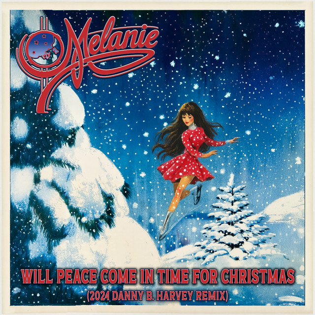 کاور آهنگ Will Peace Come In Time For Christmas - 2024 Danny B. Harvey Remix از Melanie, Danny B. Harvey