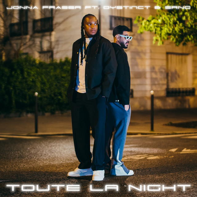 کاور آهنگ Toute La Night از DYSTINCT, Jonna Fraser, SRNO