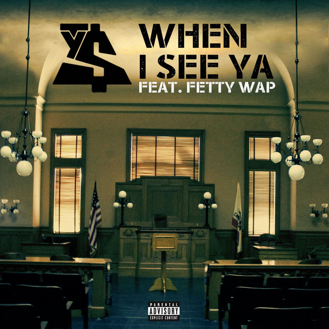 کاور آهنگ When I See Ya (feat. Fetty Wap) از Fetty Wap, Ty Dolla $ign