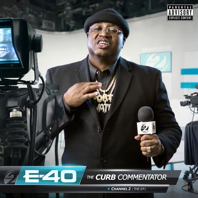 کاور آلبوم The Curb Commentator Channel 2 از E-40