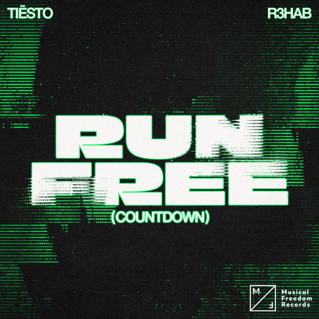 کاور آهنگ Run Free (Countdown) - Extended Mix از R3HAB, Tiësto