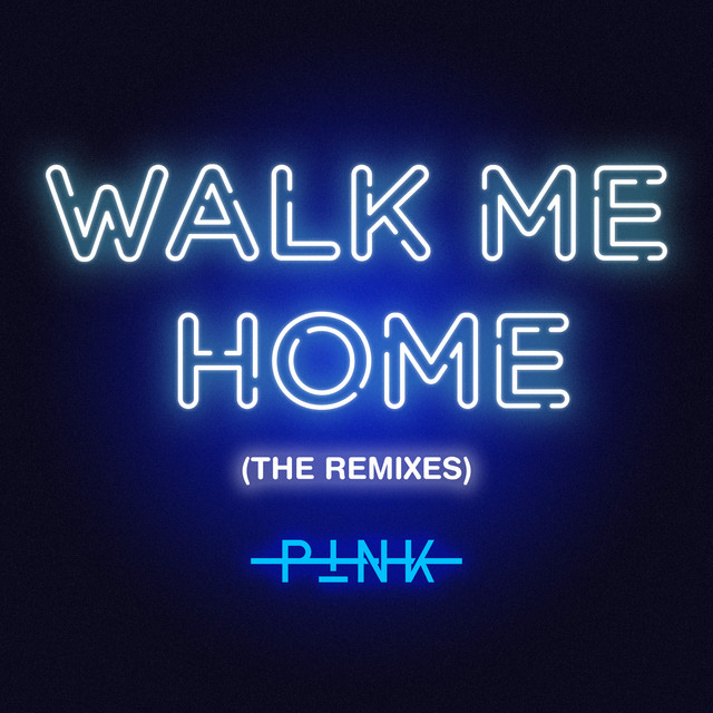 کاور آهنگ Walk Me Home - R3HAB Extended Mix از R3HAB, P!nk