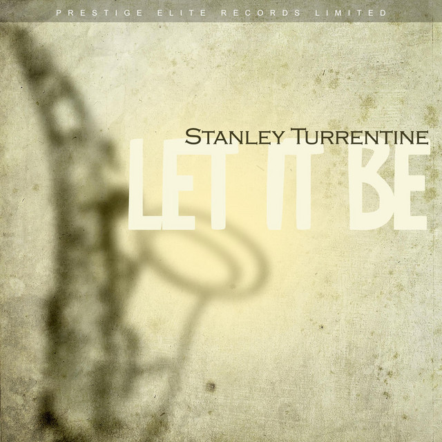 کاور آلبوم Let It Be از Stanley Turrentine