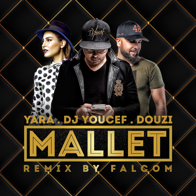 کاور آهنگ Mallet - Remix V Club از Dj Youcef, Yara, Douzi