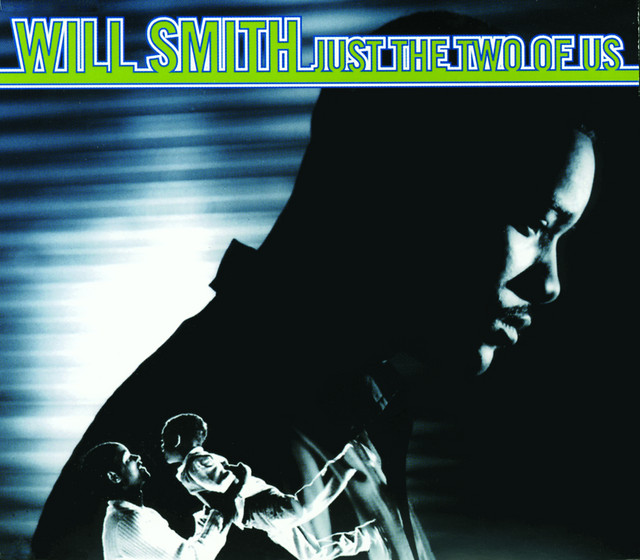 کاور آلبوم Just The Two Of Us از Will Smith