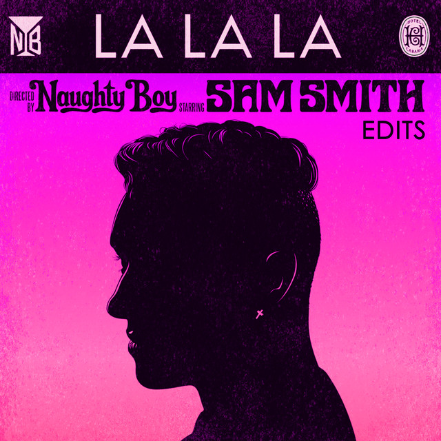 کاور آلبوم La La La (Edits) از Sam Smith, Naughty Boy
