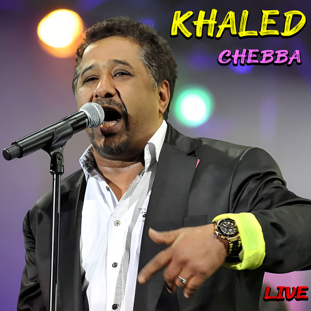 کاور آهنگ Chebba - Live از Khaled