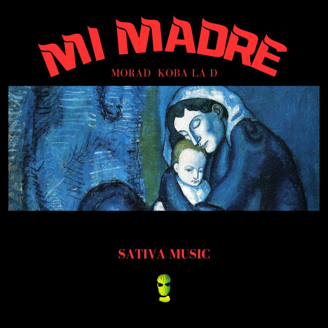 کاور آهنگ Mi madre از Morad, SativaMusic, Koba LaD