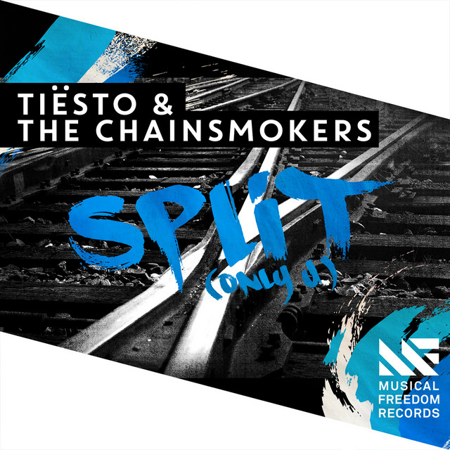 کاور آهنگ Split (Only U) از Tiësto, The Chainsmokers
