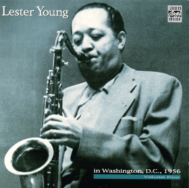 کاور آلبوم In Washington, D.C. 1956 Volume Four از Lester Young