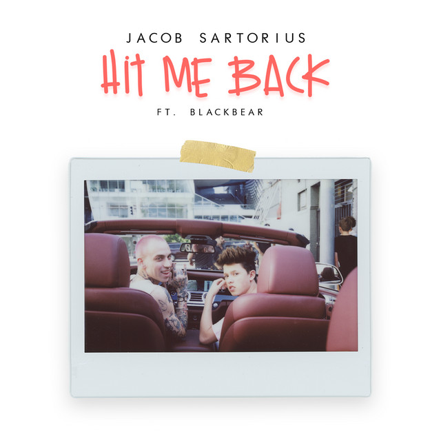کاور آهنگ Hit Me Back feat. Blackbear از blackbear, Jacob Sartorius