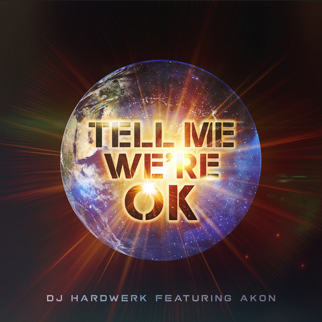 کاور آهنگ Tell Me We're Ok از Akon, DJ Hardwerk