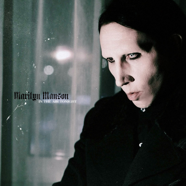 کاور آهنگ In The Air Tonight از Marilyn Manson