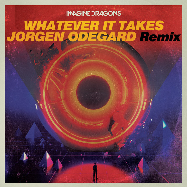کاور آهنگ Whatever It Takes - Jorgen Odegard Remix از Imagine Dragons, Jorgen Odegard