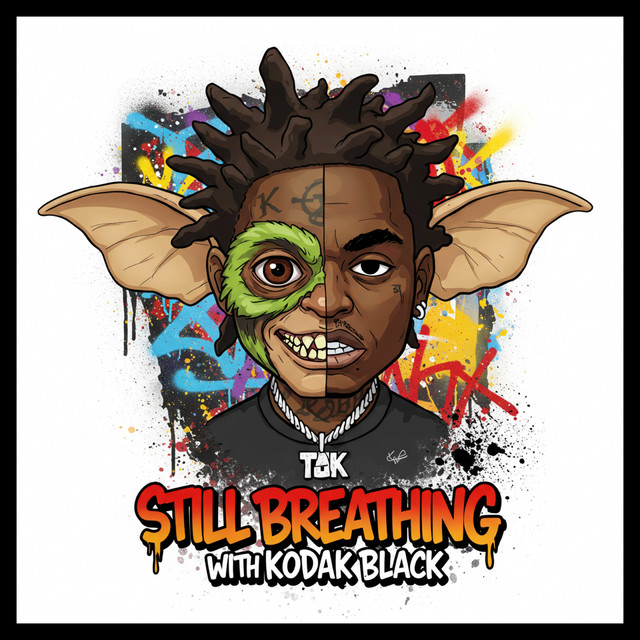 کاور آهنگ STILL BREATHING از Kodak Black, Upstates