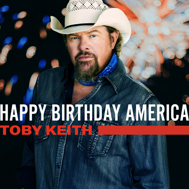 کاور آهنگ Happy Birthday America از Toby Keith