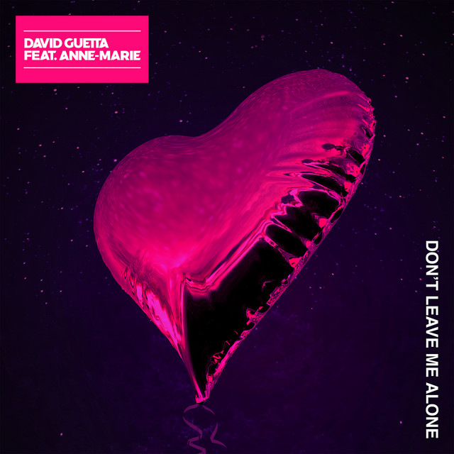 کاور آلبوم Don't Leave Me Alone (feat. Anne-Marie) [Remixes] از David Guetta