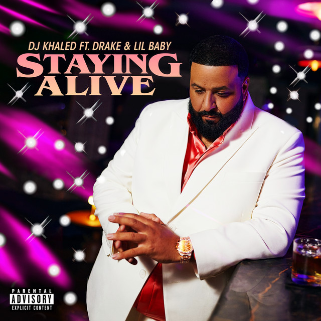 کاور آهنگ STAYING ALIVE (feat. Drake & Lil Baby) از Drake, DJ Khaled, Lil Baby
