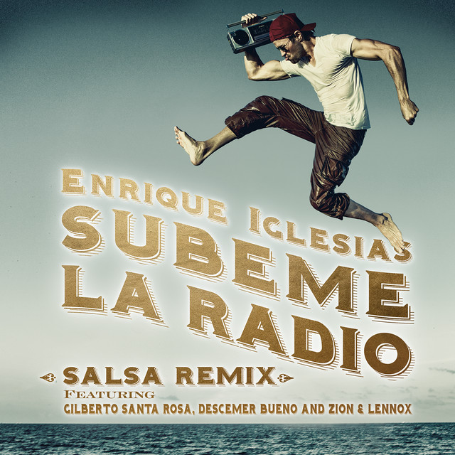 کاور آهنگ SUBEME LA RADIO (Salsa Remix) (feat. Gilberto Santa Rosa, Descemer Bueno & Zion & Lennox) از Gilberto Santa Rosa, Descemer Bueno, Enrique Iglesias, Zion & Lennox