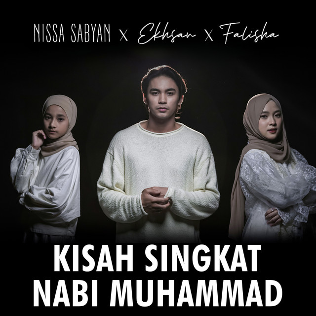 کاور آهنگ Kisah Singkat Nabi Muhammad از Nissa Sabyan, Falisha, Ekhsan