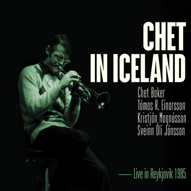 کاور آلبوم Chet in Iceland (Live in Reykjavik 1985) از Chet Baker