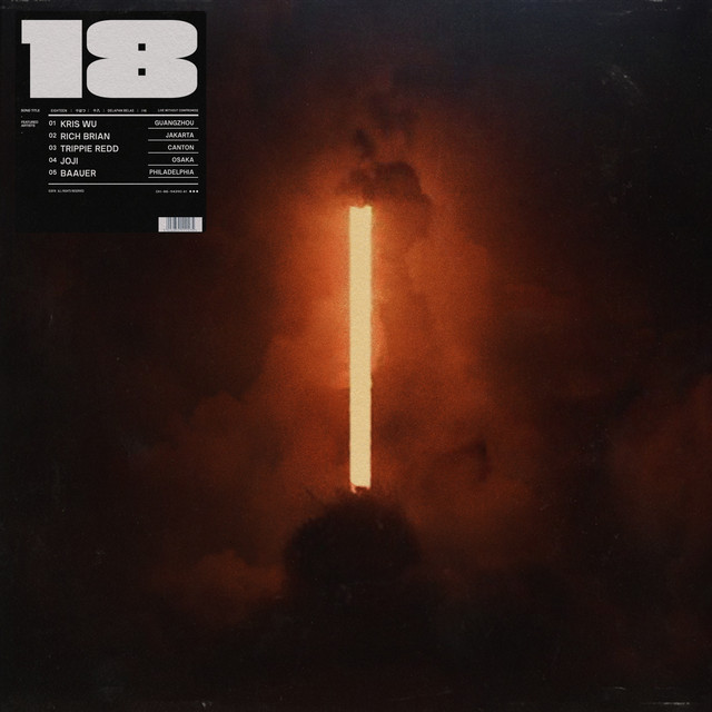 کاور آهنگ 18 از Trippie Redd, Baauer, Rich Brian, Kris Wu
