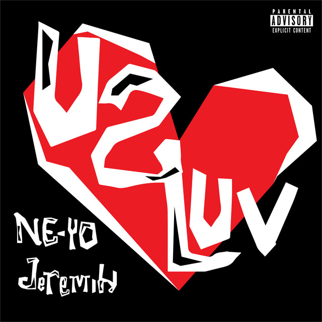 کاور آهنگ U 2 Luv از Ne-Yo, Jeremih
