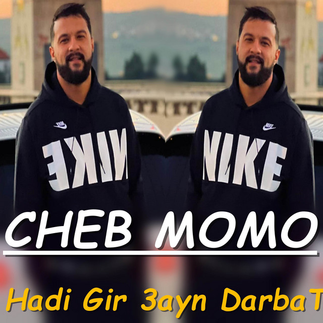 کاور آهنگ Hadi Gir 3ayn Darbat از Cheb Momo