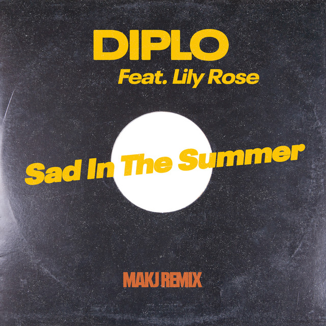 کاور آهنگ Sad In The Summer (feat. Lily Rose) (MAKJ Remix) از Diplo, MAKJ, Lily Rose