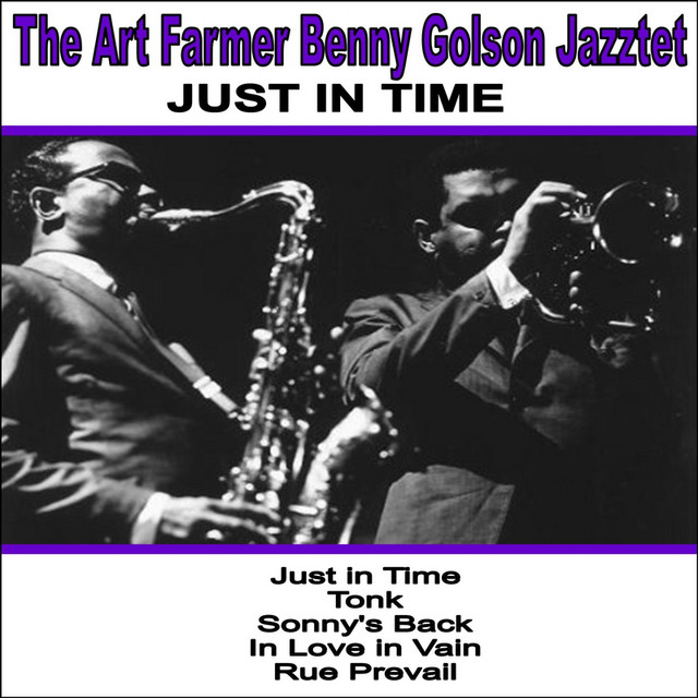کاور آلبوم Just in Time: The Art Farmer-Benny Golson Jazztet از Art Farmer