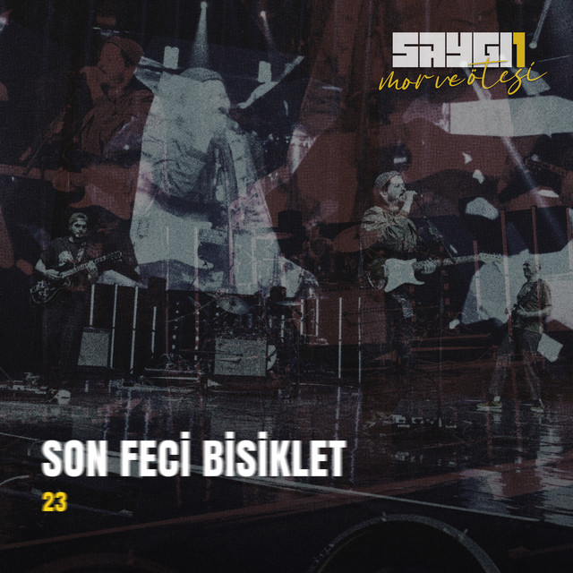 کاور آهنگ 23 - Saygi1 از mor ve otesi, Son Feci Bisiklet